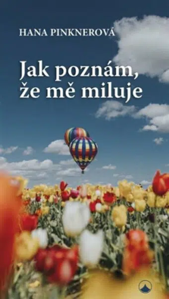 Jak poznám, že mě miluje - Hana Pinknerová