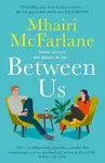 Between Us - Mhairi McFarlaneová