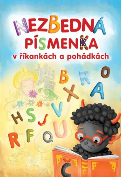 Nezbedná písmenka v říkankách a pohádkách - Lenka Rožnovská, Petita Kůsová