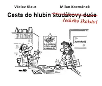 Cesta do hlubin českého školství - Václav  Klaus ml.
