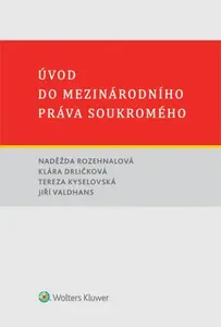 Úvod do mezinárodního práva soukromého - Naděžda Rozehnalová, Jiří Valdhans, Klára Drličková