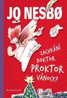Zachrání doktor Proktor Vánoce? - Jo Nesbø