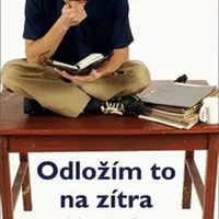 Odložím to na zítra - Kathrin Passigová, Sascha Lobo