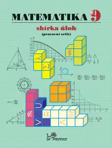 Matematika 9 – sbírka úloh (Pracovní sešit) - Josef Molnár