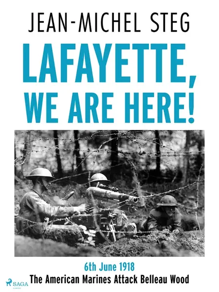 Lafayette We Are Here! - Jean-Michel Steg