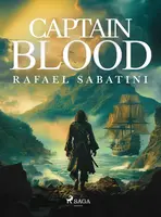 Captain Blood - Rafael Sabatini