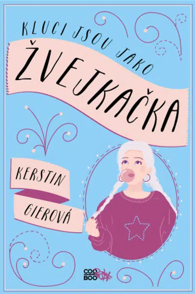 Kluci jsou jako žvejkačka - Kerstin Gierová - e-kniha