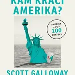 Kam kráčí Amerika - Scott Galloway