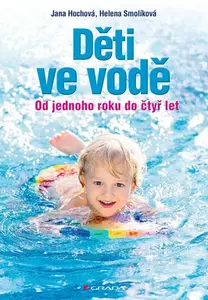 Děti ve vodě - Jana Hochová, Helena Smolíková