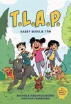 T.L.A.P. 1 - Gabby buduje tým - Nathan Fairbairn, Michele Assarasakorn