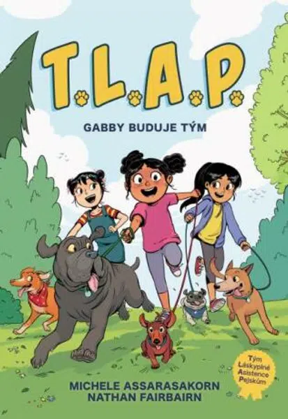 T.L.A.P. 1 - Gabby buduje tým - Nathan Fairbairn, Michele Assarasakorn
