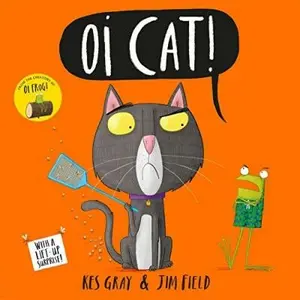 Oi Cat! - Kes Gray