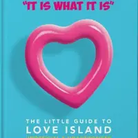 ´It is what is is´ : The Little Guide to Love Island - Orange Hippo!