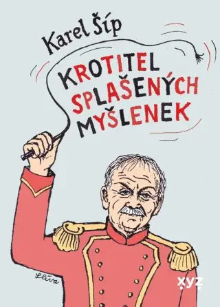 Krotitel splašených myšlenek - Karel Šíp - e-kniha