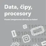 Data, čipy, procesory - Martin Malý - e-kniha