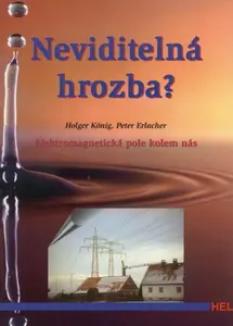 Neviditelná hrozba? - Elektromagnetická pole kolem nás