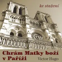 Chrám Matky Boží v Paříži - Victor Hugo, Petr Kostka - audiokniha