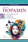 Jak na dopamin - Anna Lembke - e-kniha