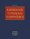 Kardiologie v otázkách a odpovědích - Jan Václavík, Jiří Plášek - e-kniha