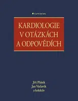 Kardiologie v otázkách a odpovědích - Jan Václavík, Jiří Plášek - e-kniha