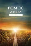 Pomoc z neba - Max Lucado