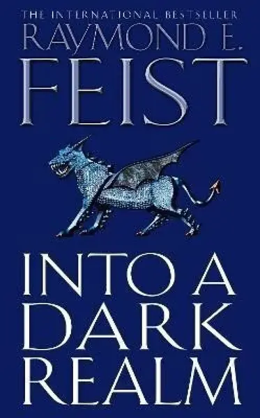 Into a Dark Realm (Darkwar 2) - Raymond Elias Feist