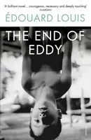 The End of Eddy - Édouard Louis