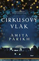 Cirkusový vlak - Amita Parikh