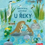 Kdo se to tu schovává? U řeky (Více než 20 odklápěcích okének!) - kniha z kategorie Beletrie pro děti