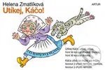 Utíkej, Káčo! - Helena Zmatlíková - kniha z kategorie Pro děti