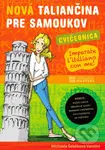 Nová taliančina pre samoukov (Cvičebnica s audionahrávkami) - Michaela Šebőková Vannini