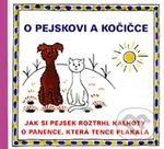 O pejskovi a kočičce (Jak si pejsek roztrhl kalhoty a O panence, která tence plakala) - kniha z kategorie Pro děti