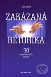 Zakázaná rétorika (30 manipulativních technik) - Gloria Beck