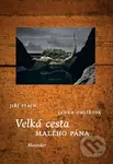 Velká cesta Malého pána - Lenka Uhlířová - kniha z kategorie Beletrie pro děti