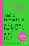 Kniha, kterou by si měl přečíst každý, koho máte rádi - kniha z kategorie Psychologie