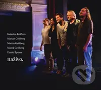 Katka Koščová a Geišbergovci: Naživo - Katarína Koščová