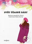 Svět úžasné Báry - Barbora Janečková Vítová, Klára Karola (Ilustrátor) - kniha z kategorie Eseje, úvahy a glosy