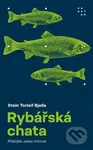 Rybářská chata - Stein Torleif Bjella - kniha z kategorie Společenská beletrie