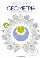 Fascinujúca geometria (Originálny blok s vymaľovankami) - kniha z kategorie Omalovánky
