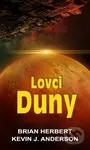 Lovci Duny (český jazyk) - Brian Herbert, Kevin J. Anderson - kniha z kategorie Sci-fi