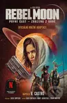 Rebel Moon: Zrozená z ohně - V. Castro - kniha z kategorie Sci-fi