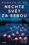 Nechte svět za sebou - Rumaan Alam
