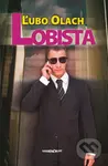 Lobista - Ľubo Olach - kniha z kategorie Beletrie