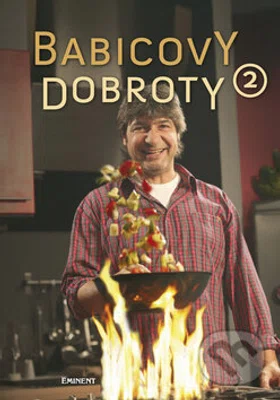 Babicovy dobroty 2 - Jiří Babica - kniha z kategorie Kuchařky