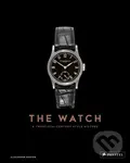 The Watch (A Twentieth Century Style History) - Alexander Barter