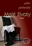 Malé životy - Milan Čarňanský - kniha z kategorie Beletrie