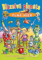 Bláznivá planéta plná hier (Hlavolamy, hádanky a úlohy s riešeniami) - kniha z kategorie Pro děti