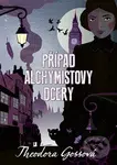 Případ alchymistovy dcery - Theodora Goss - kniha z kategorie Fantasy