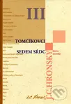 Zobrané spisy zväzok III (Tomčíkovci, Sedem sŕdc) - Jozef Cíger Hronský - kniha z kategorie Beletrie