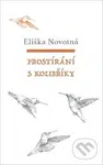Prostírání s kolibříky - Eliška Novotná - kniha z kategorie Beletrie
